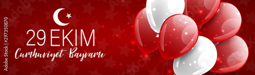 29 Ekim Cumhuriyet Bayrami  - 29 October National Republic Day of Turkey. Banner or website header design concept with  flag and red balloons. Vector illustration with typography text.