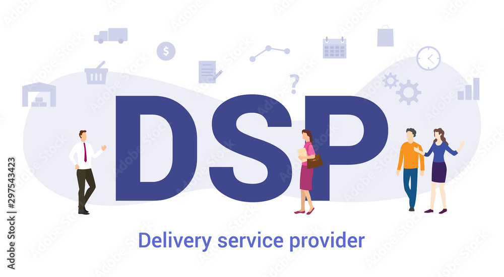 dsp delivery service provider concept with big word or text and team people with modern flat style - vector