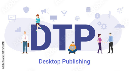 dtp desktop publishing concept with big word or text and team people with modern flat style - vector