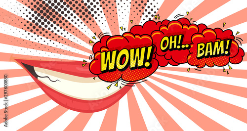 Speech Bubble with Woman lips in Pop-Art Style. Wow oh bam sound text.