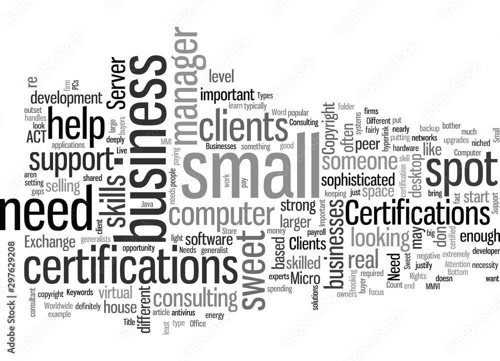 IT Certifications What Types of Support Do Your Clients Need