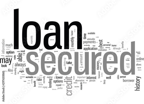 Is A Secured Loan Right For You