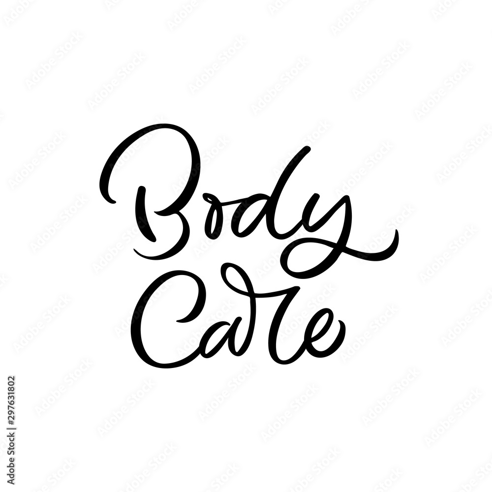 Hand drawn lettering card. The inscription: Body care. Perfect design for greeting cards, posters, T-shirts, banners, print invitations. Hand drawn lettering card. The inscription: Body care. Perfect design for greeting cards, posters, T-shirts, banners, print invitations.