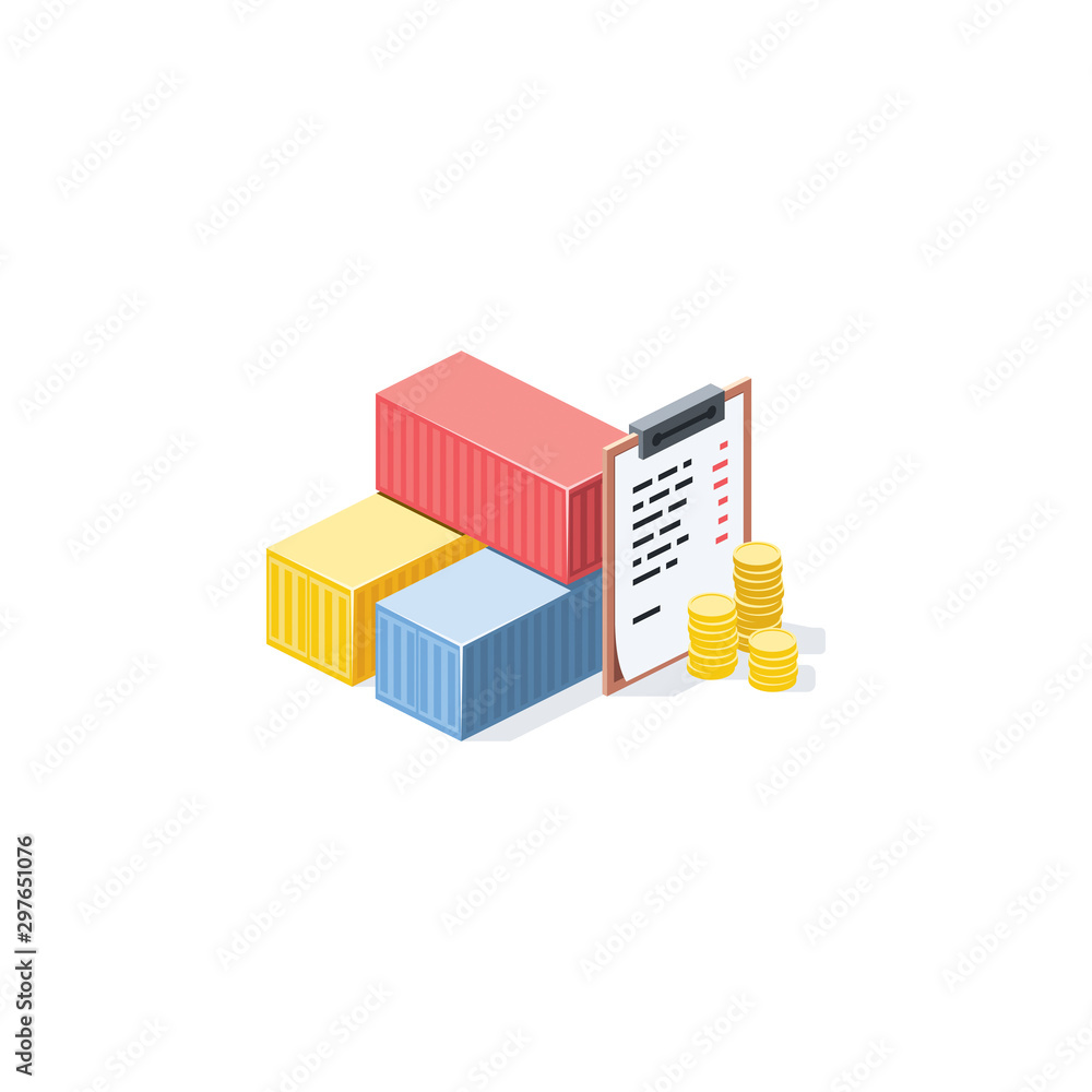 Containers, shipping costs money coins, Declaration. Vector 3d isometric, color web icon, new flat style. Creative illustration design, idea for infographics.