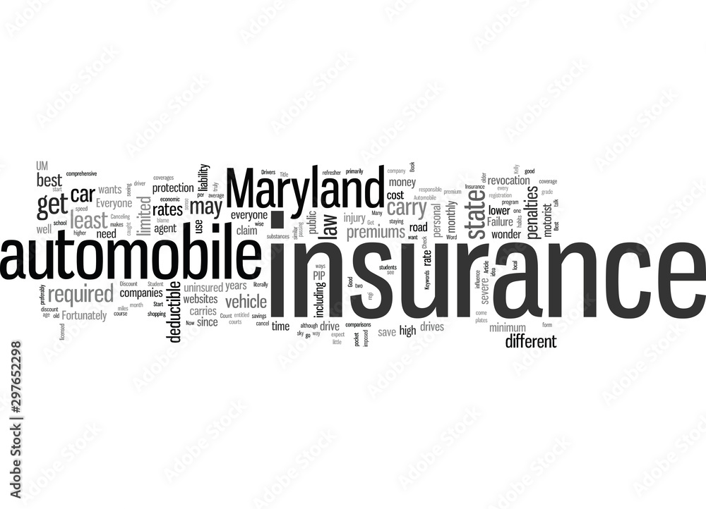 How To Get The Best Rates On Automobile Insurance In Maryland