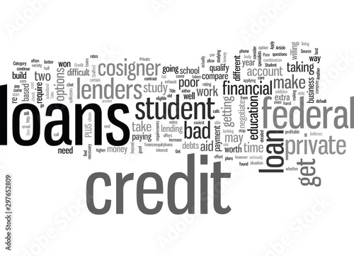 How to Get Poor Credit Student Loans
