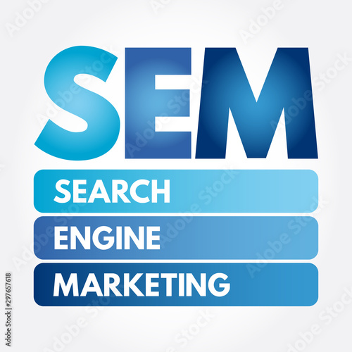 SEM - Search Engine Marketing acronym, business concept background