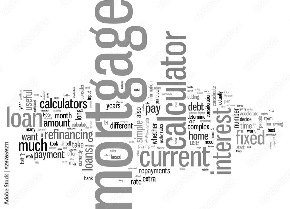 How To Choose The Right Mortgage Calculator For Your Needs How To Choose The Right Mortgage Calculator For Your Needs