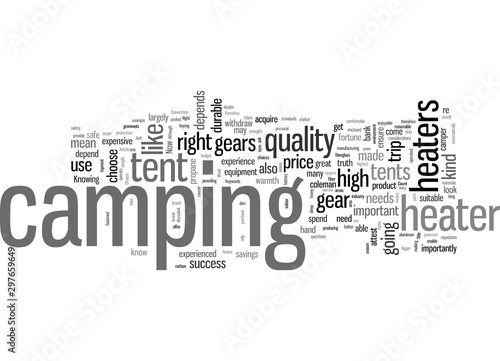 How To Choose Right Tents And Heaters
