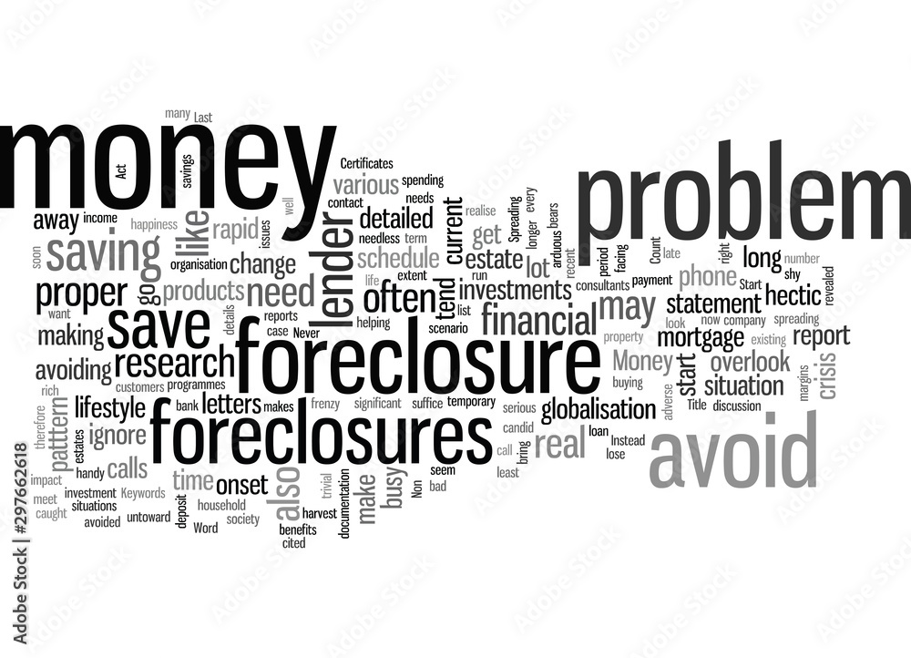 How to avoid foreclosures and save money How to avoid foreclosures and save money