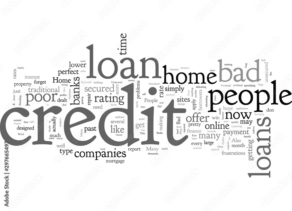 Home Loan For People With Bad Credit Home Loan For People With Bad Credit