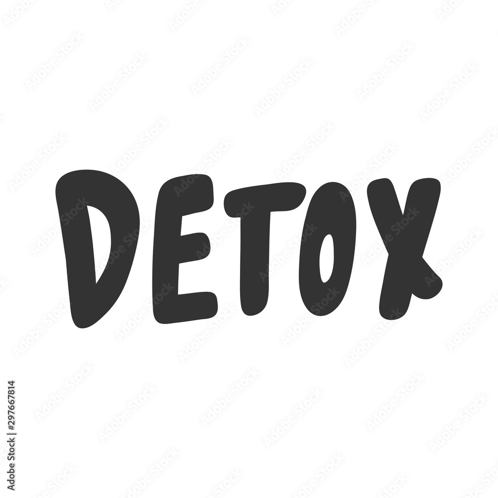 Detox. Sticker for social media content. Vector hand drawn illustration design. Detox. Sticker for social media content. Vector hand drawn illustration design.
