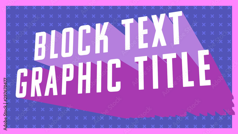 Block Text Graphic Title Stock Template Adobe Stock