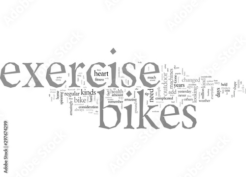 Exercise Bikes Are Not What They Used To Be