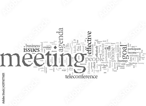 Effective Meetings by Phone Part How to Plan a Teleconference