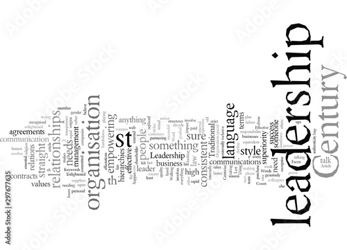 Effective Leadership for st Century Organisations