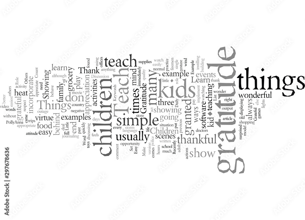 Obraz premium Easy Ways to Teach Your Children to be Grateful for What They Have