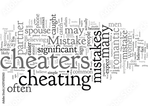 Common Mistakes Cheaters Make In Relationships
