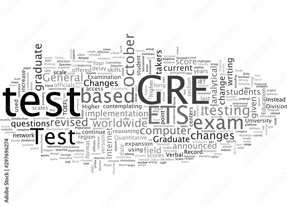 Fototapeta premium Change In GRE postponed until