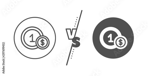 Money sign. Versus concept. Coins line icon. Dollar currency symbol. Cash payment method. Line vs classic usd coins icon. Vector