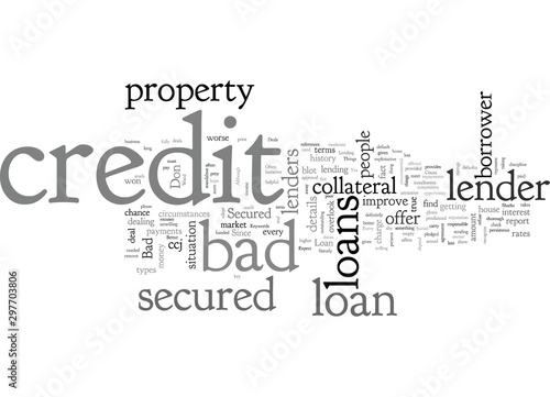 Better Deals On A Bad Credit Secured Loan