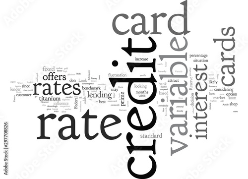Are Variable Rate Credit Cards Better