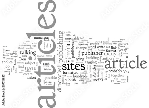 A Publishers Rant Why I Hate Your Articles