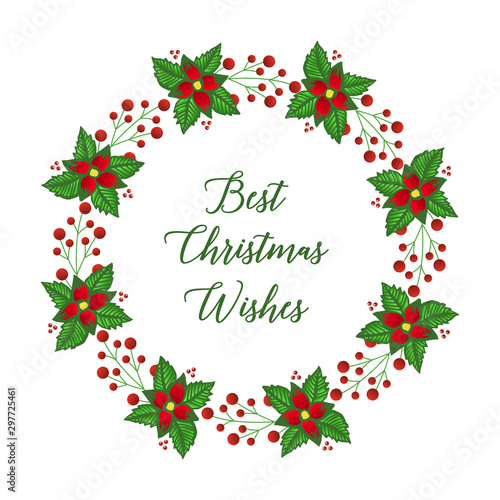 Calligraphy text of best christmas wishes, with shape circle of red wreath frame. Vector