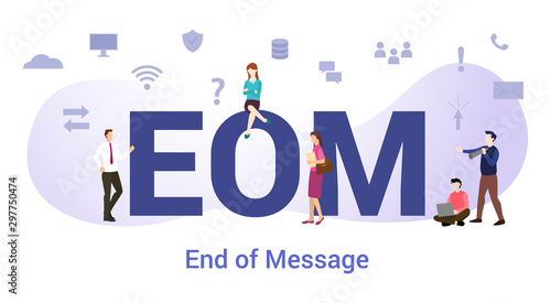 eom end of message concept with big word or text and team people with modern flat style - vector photo