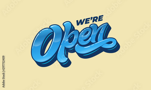 Lettering WE'RE OPEN for the design of a sign on the door of a shop, cafe, bar or restaurant. typography in vintage style. 3d letters with bevel. Modern calligraphy with a brush.