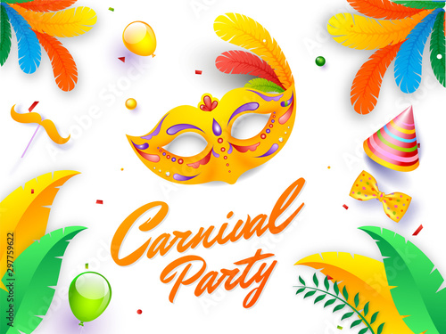 Calligraphy text Carnival Party with mask, hat, bow tie, balloons and mustache stick on white background decorated with colorful feather.