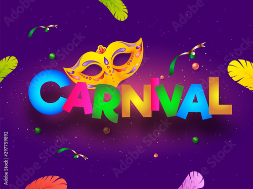 Colorful text of Carnival with party mask and feathers decorated on purple background. Can be used as banner or poster design.