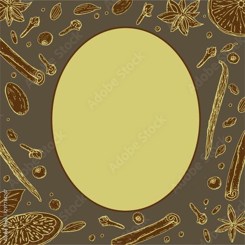Vector frame with spices for making mulled wine. Illustration with place for text. Сan be used creating card, menu or invitation card.
