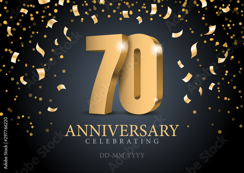 Anniversary 70. gold 3d numbers. Poster template for Celebrating 70th anniversary event party. Vector illustration
