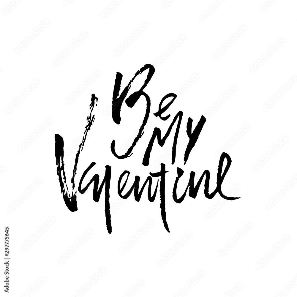 Be my Valentine. Valentine s typography. Vector illustration of Valentine Greeting Card with heart. Black typography. Be my Valentine. Valentine s typography. Vector illustration of Valentine Greeting Card with heart. Black typography.
