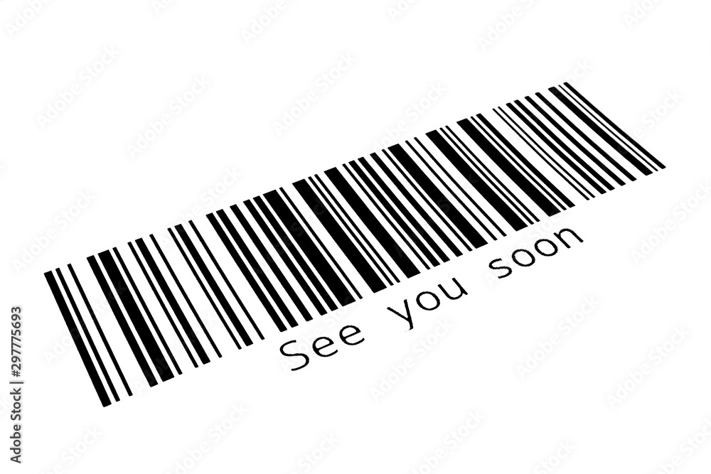 Barcode on a white background, see you soon Barcode on a white background, see you soon