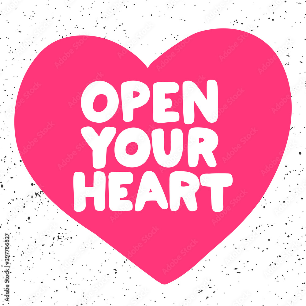 Open your heart. Sticker for social media content. Vector hand drawn illustration design. 