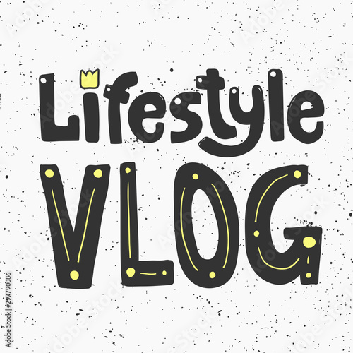 Lifestyle vlog. Sticker for social media content. Vector hand drawn illustration design. 