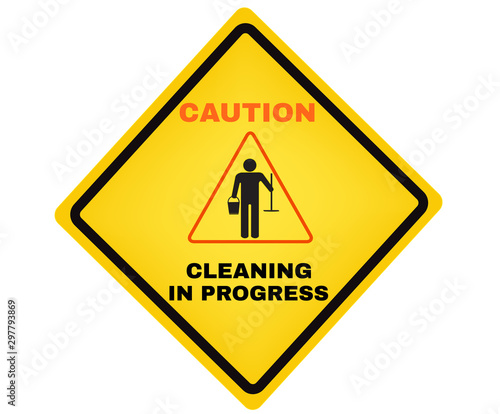 Accident Prevention signs, Yellow caution plastic with message CAUTION Cleaning in progress. beware and careful Sign, warning symbol, road sign and traffic symbol design concept, vector illustration.