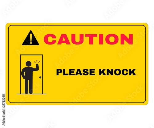 Caution board with message Please knock, Accident Prevention signs, beware and careful rhombus Sign, warning symbol, vector illustration.