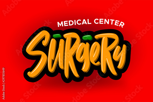 Surgery modern brush lettering text. Vector illustration logo for business, print and advertising.