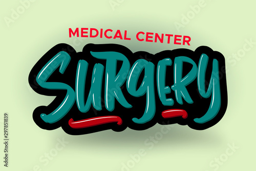 Surgery modern brush lettering text. Vector illustration logo for business, print and advertising.