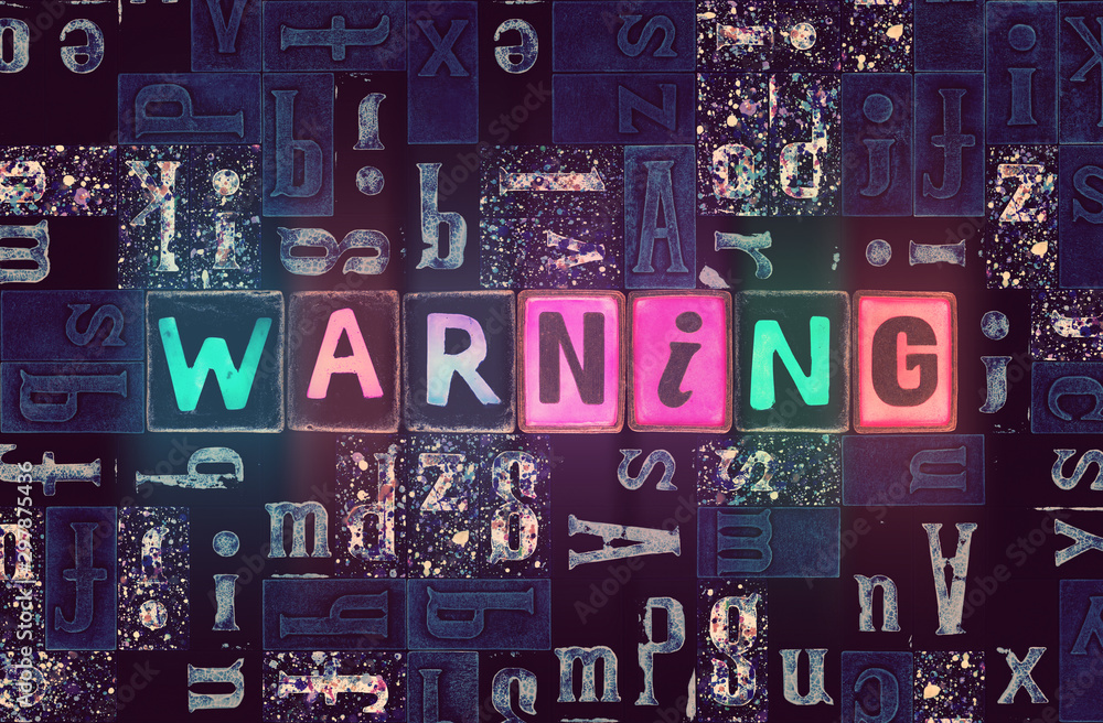 Word Warning as letters with light effect Word Warning as letters with light effect