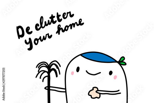 De clutter your home hand drawn vector illustration with comic cartoon man holding brush
