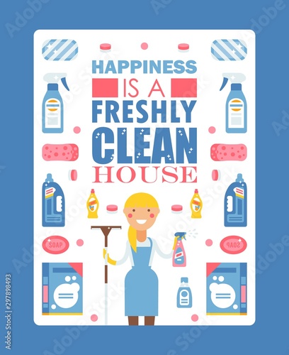 House cleaning motivational poster, vector illustration. Typography quote happiness is freshly clean house. Isolated washing detergent icon in flat style