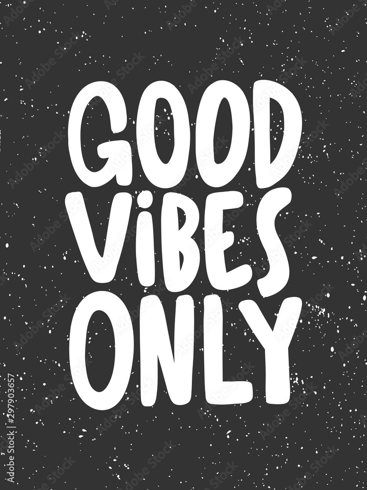 Good vibes only. Sticker for social media content. Vector hand drawn illustration design. Good vibes only. Sticker for social media content. Vector hand drawn illustration design.