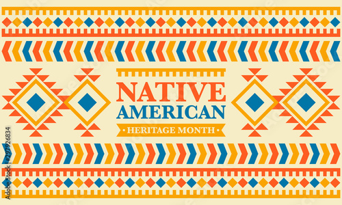 Native American Heritage Month in November. American Indian culture. Celebrate annual in United States. Tradition pattern. Poster, card, banner and background. Vector ornament, illustration