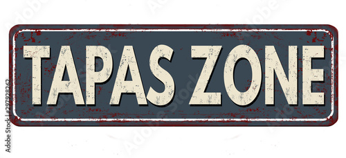 Tapas zone vintage rusty metal sign