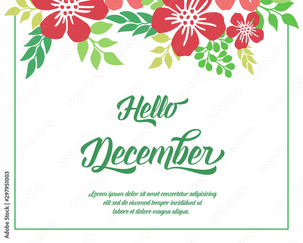 Concept of card hello december, with beautiful red wreath frame. Vector