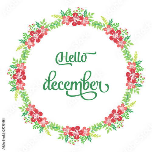 Greeting card hello december, pattern of red floral frame beautiful. Vector